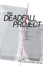 The Deadfall Project by Brett James